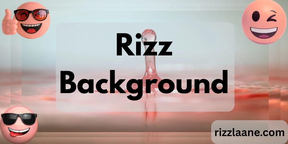 Rizz Background