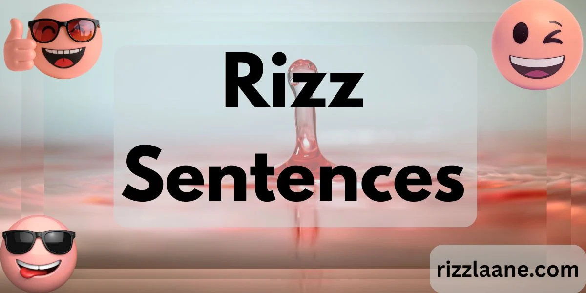 Rizz Sentences