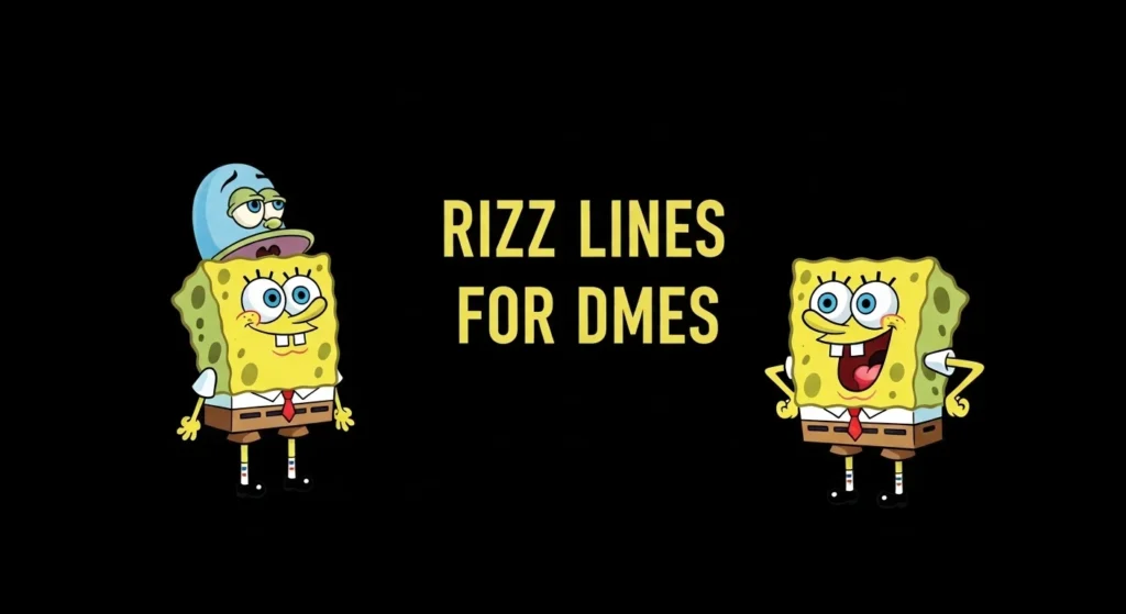 SpongeBob Rizz Lines for DMs