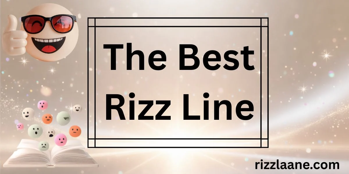 The Best Rizz Line