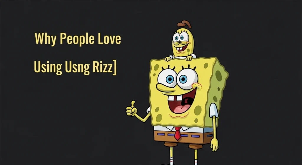 Why People Love Using Spongebob Rizz in Pop Culture