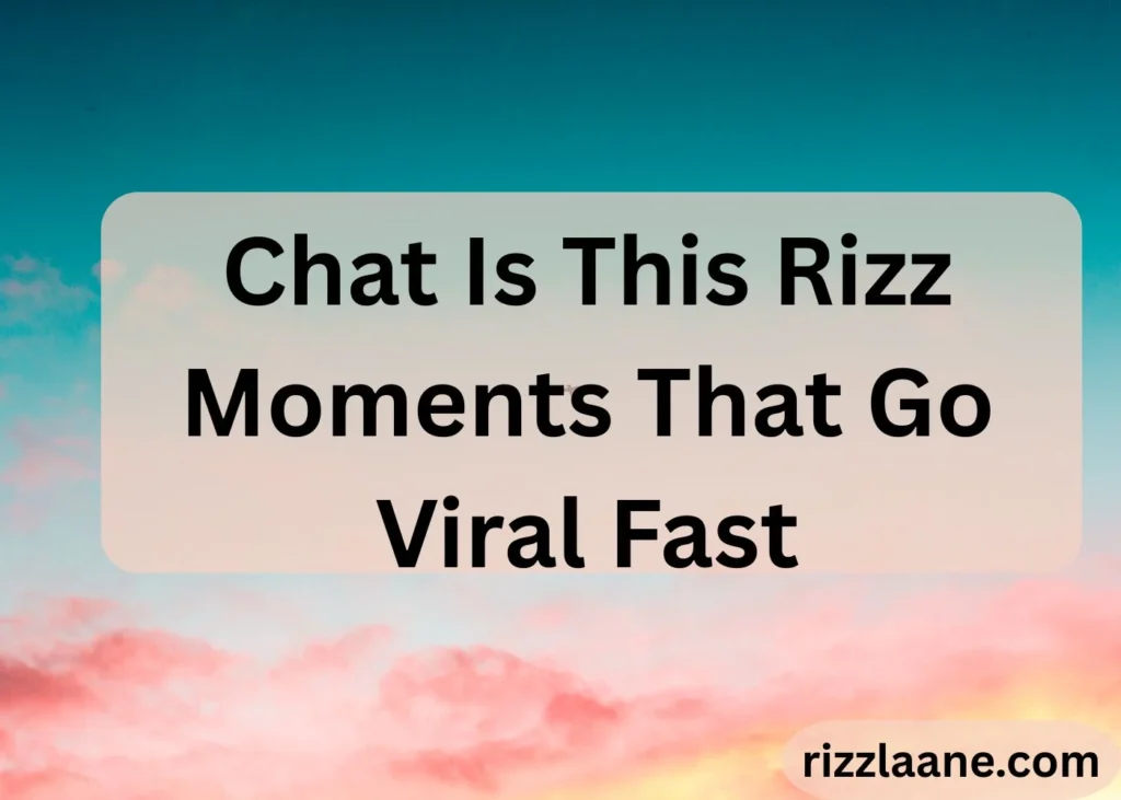 What Chat Is This Rizz Really Means Online