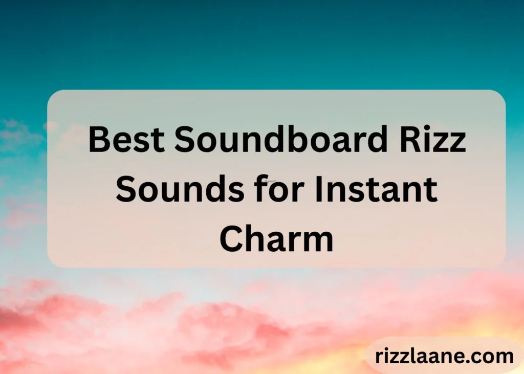 Soundboard Rizz