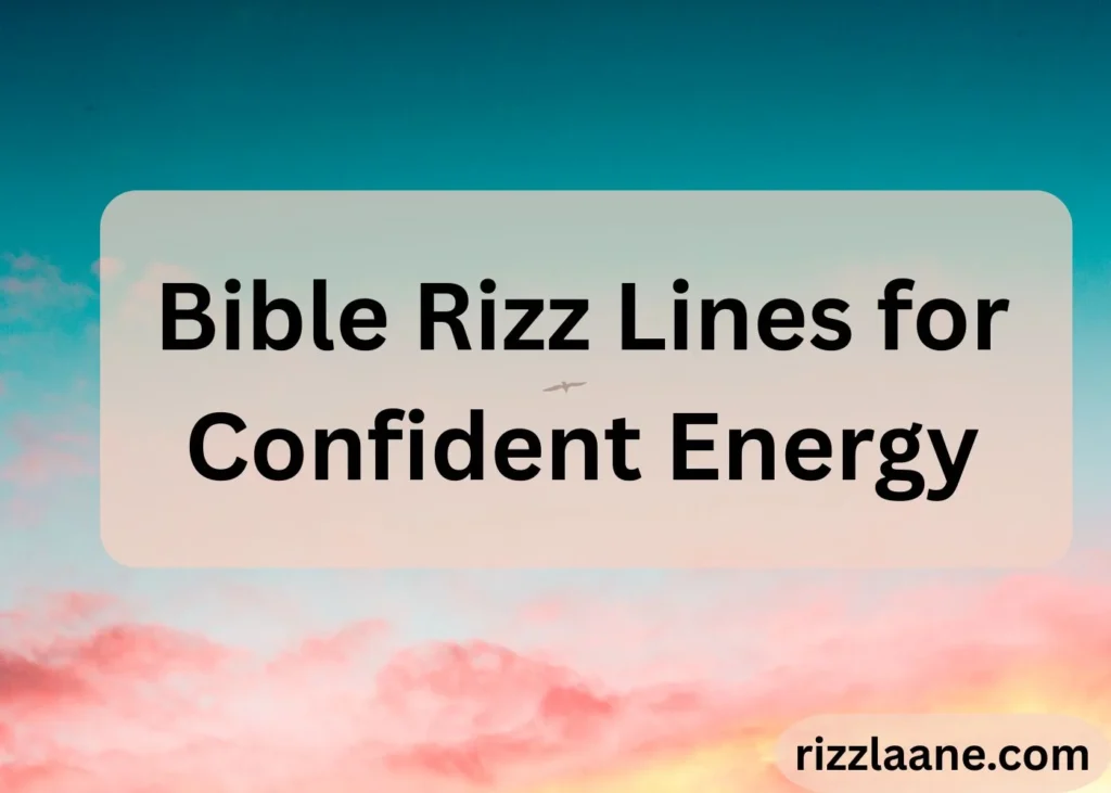 Bible Rizz Lines for Confident Energy