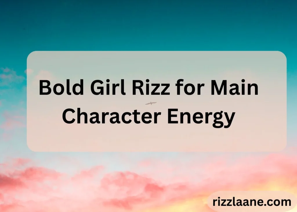 Girl Rizz