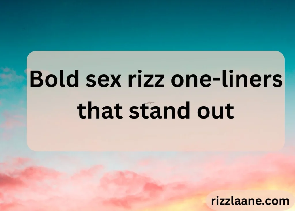 sex rizz lines 