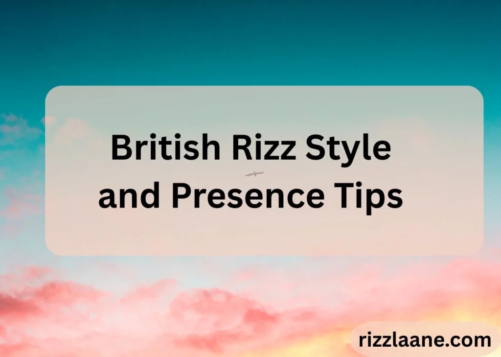 British Rizz