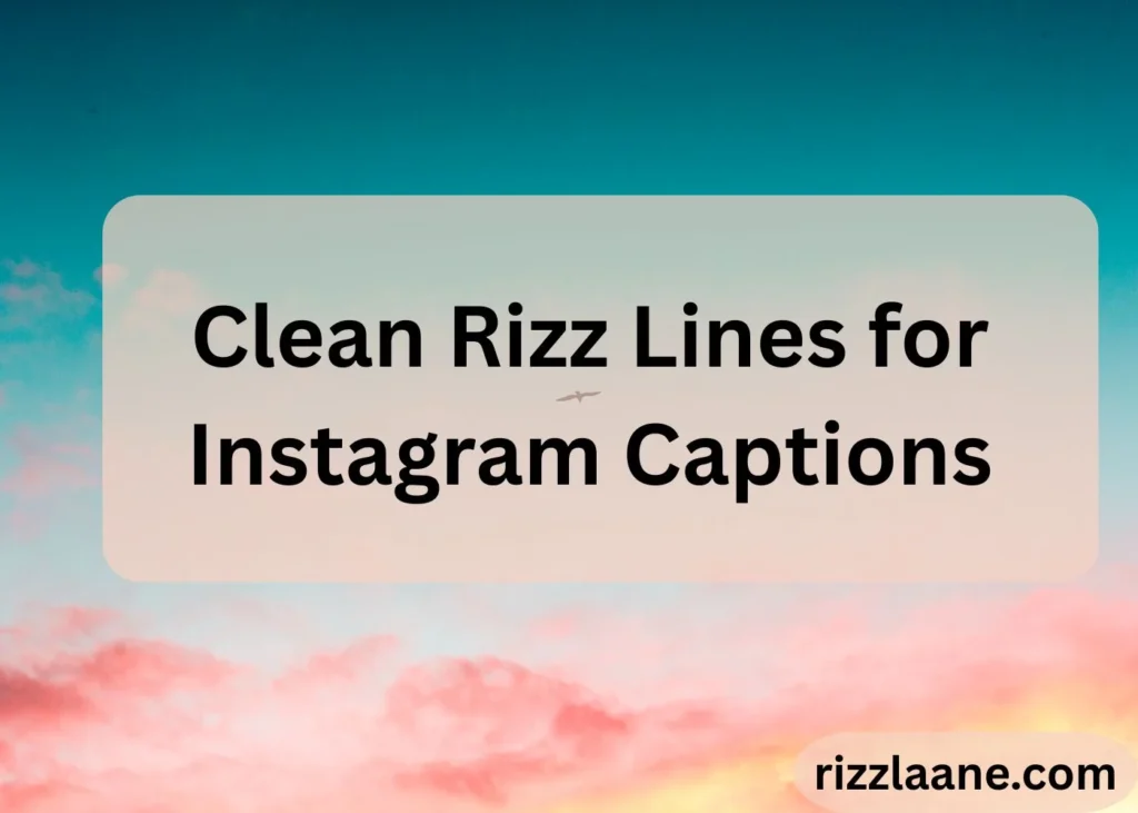 Clean Rizz Lines