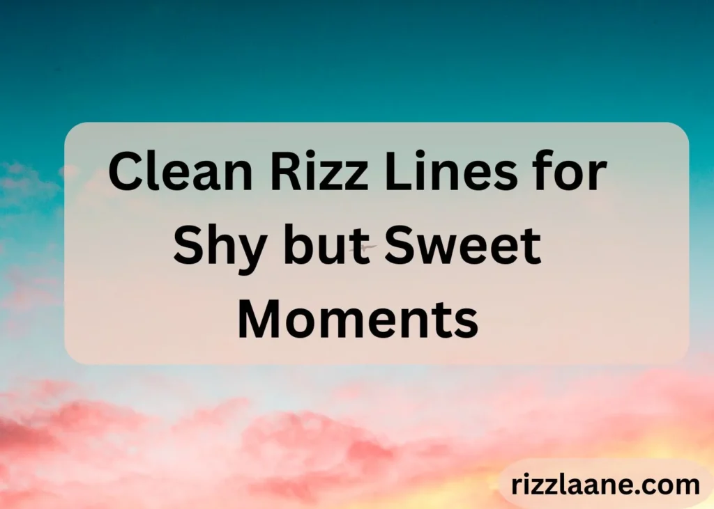Clean Rizz Lines