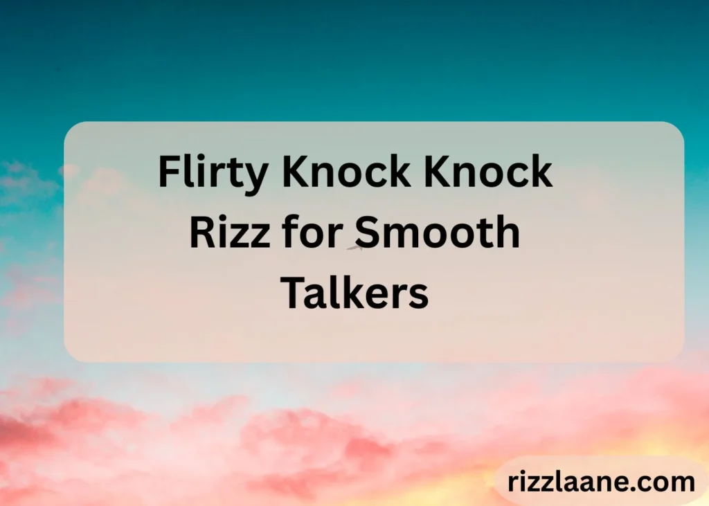 Knock Knock Rizz