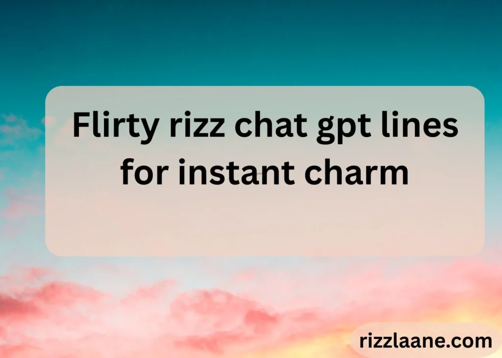 rizz chat gpt