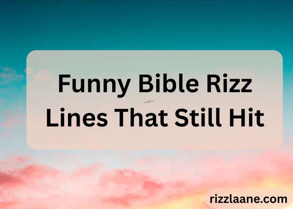 Funny Bible Rizz Lines That Still Hit