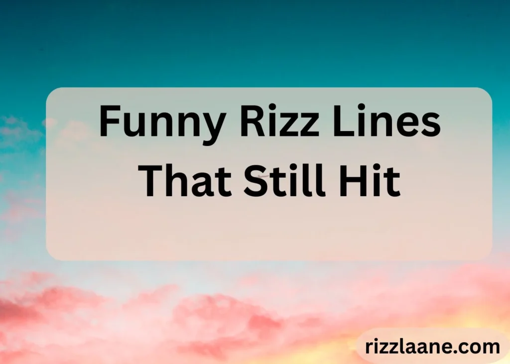 Funny Rizz Lines 