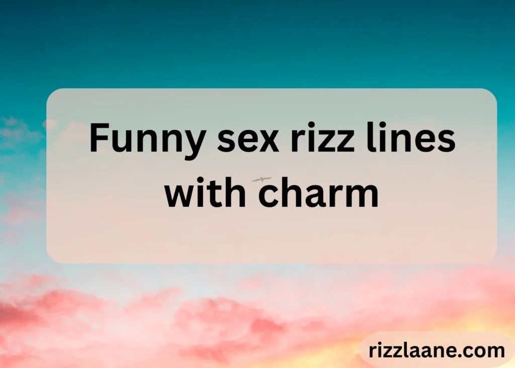 sex rizz lines 