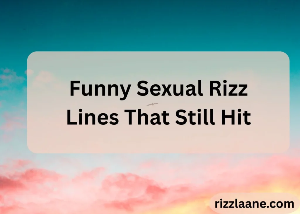 Sexual Rizz Lines