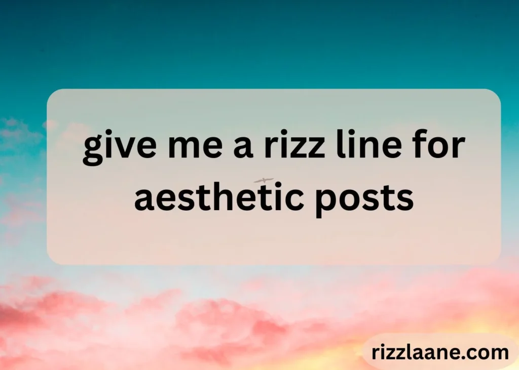 Give Me a Rizz Line