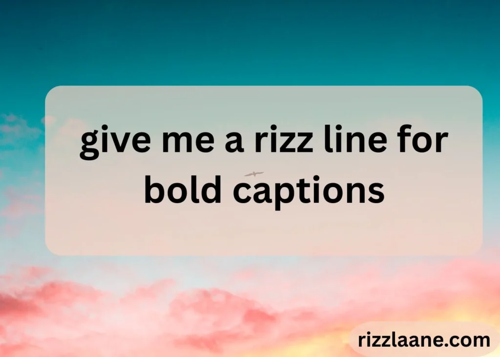 Give Me a Rizz Line