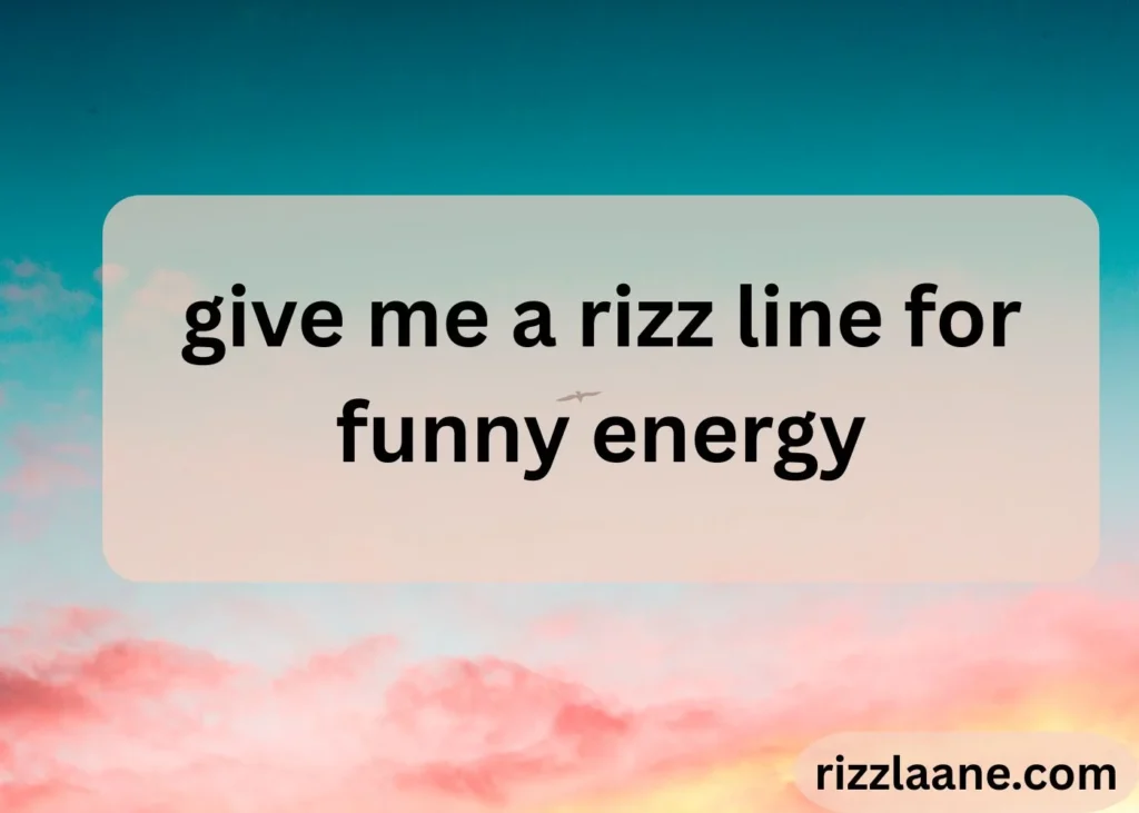 Give Me a Rizz Line
