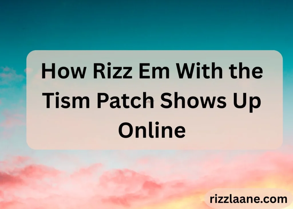 Rizz Em With the Tism Patch