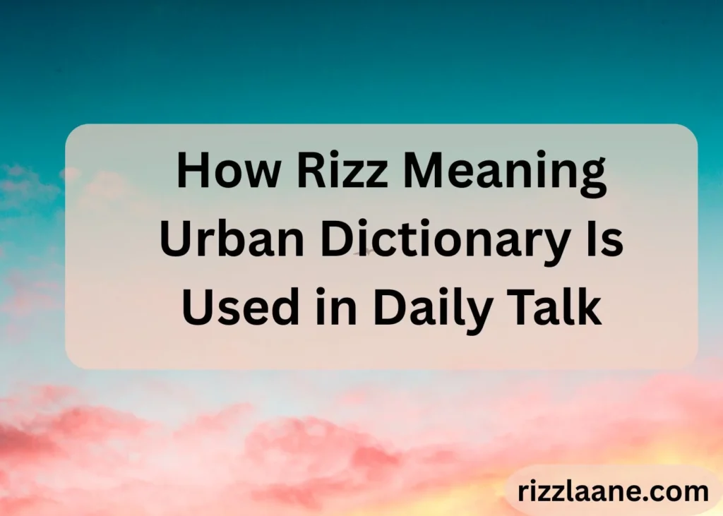 Rizz Meaning Urban Dictionary