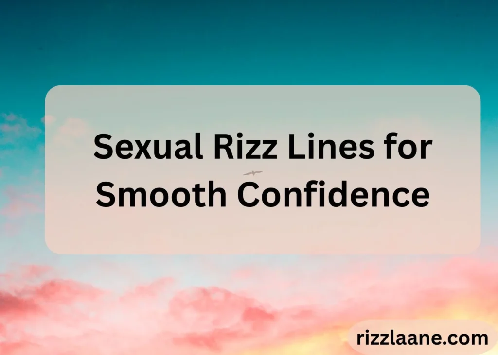 Sexual Rizz Lines