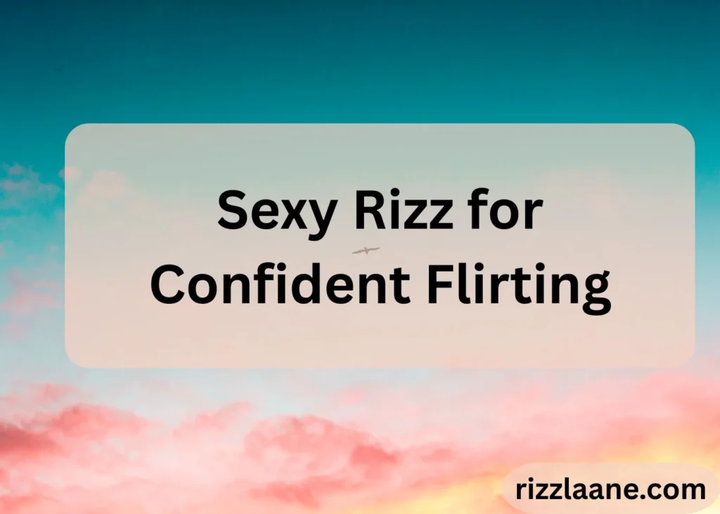 Sexy Rizz