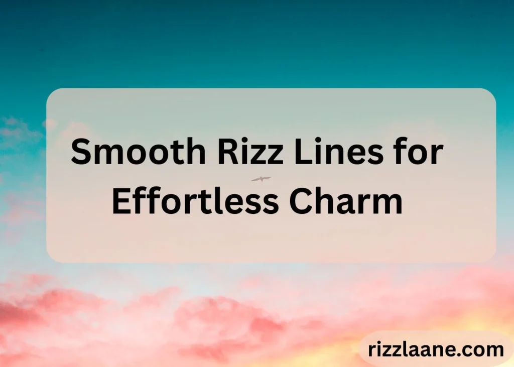 Top Ten Rizz Lines