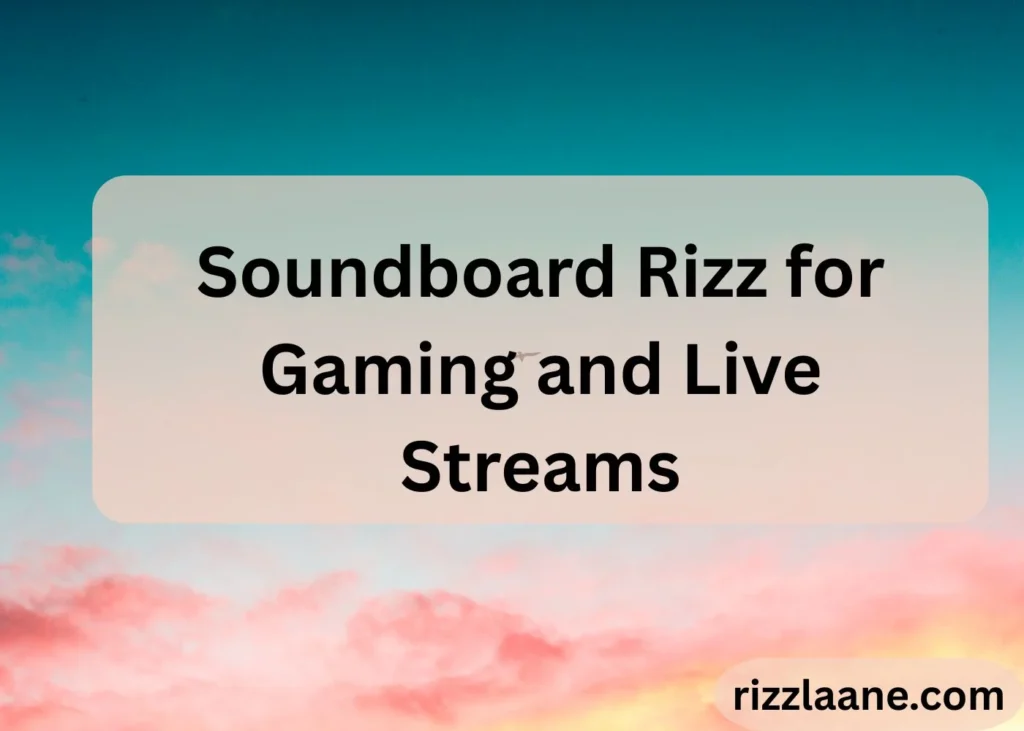 Soundboard Rizz