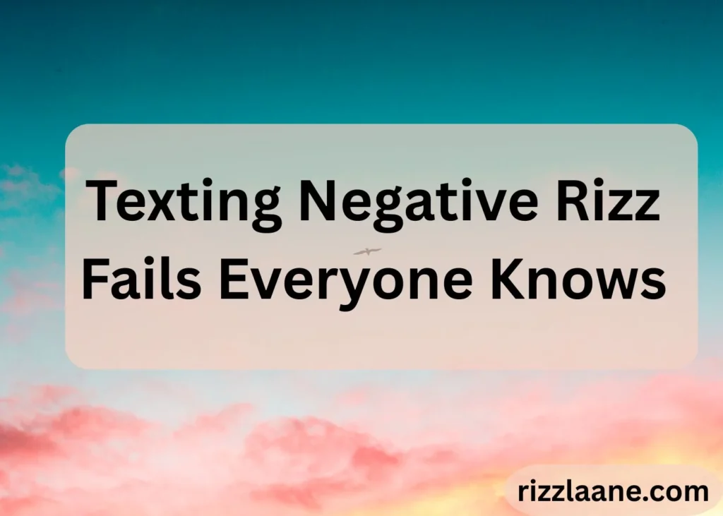 Negative Rizz Explained