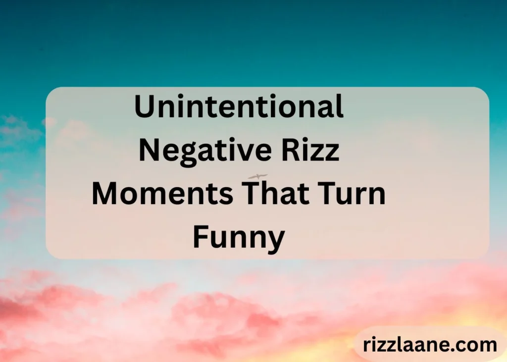 Negative Rizz Explained