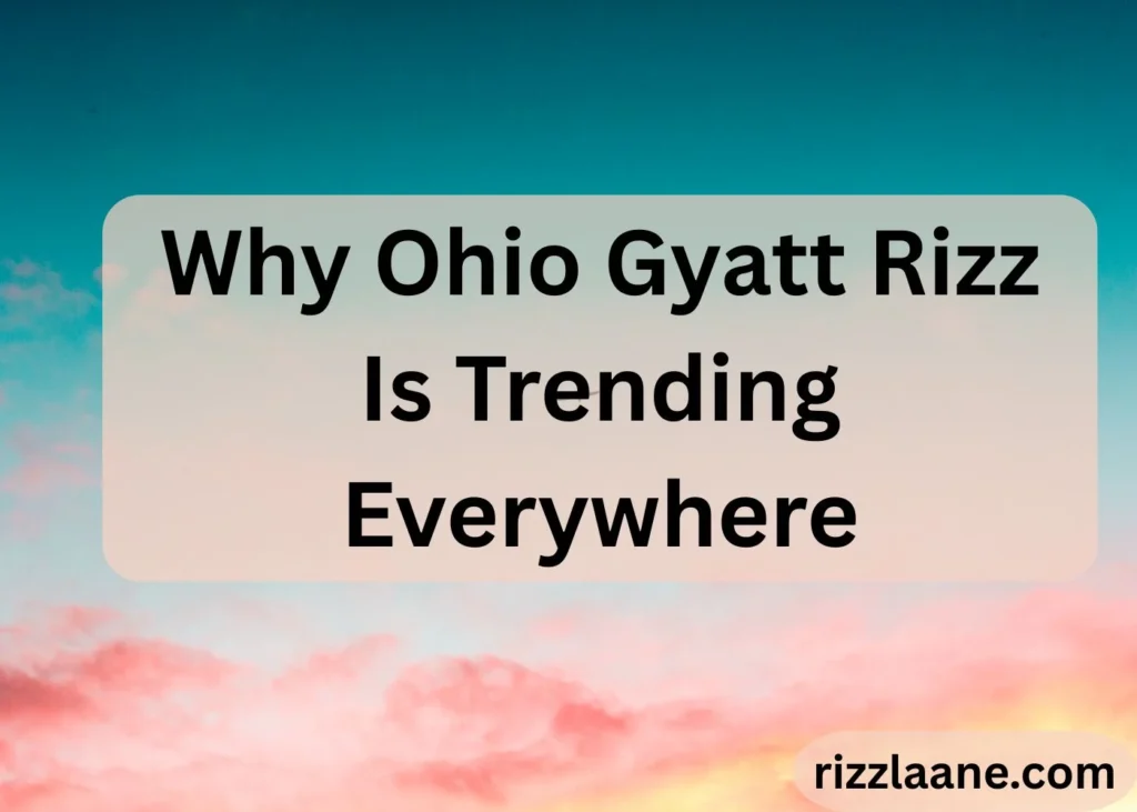 Ohio Gyatt Rizz