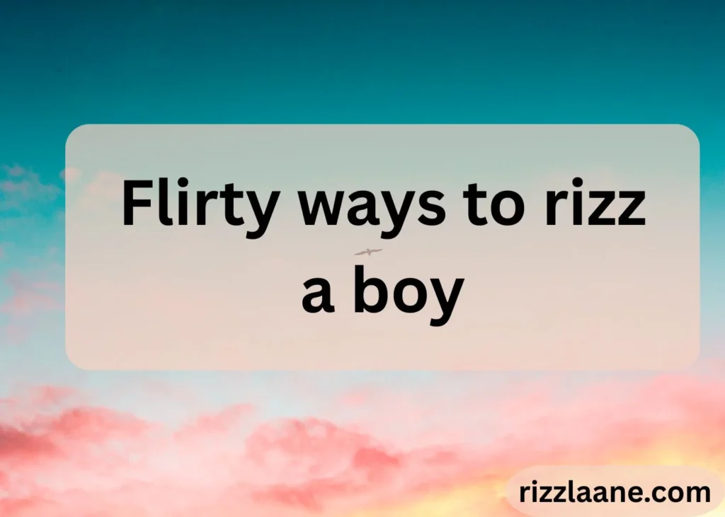How to Rizz a Boy