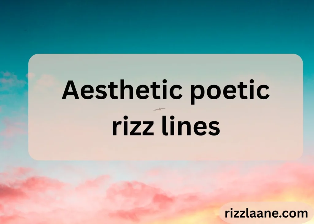Poetic Rizz Lines