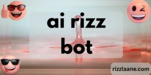 ai rizz bot