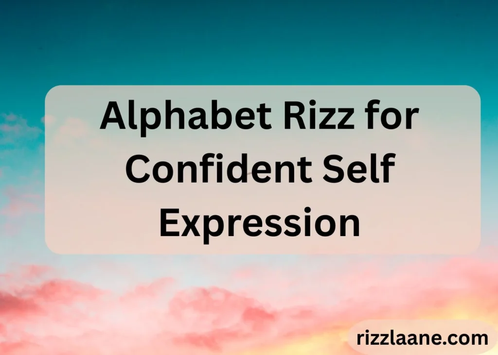 Alphabet Rizz
