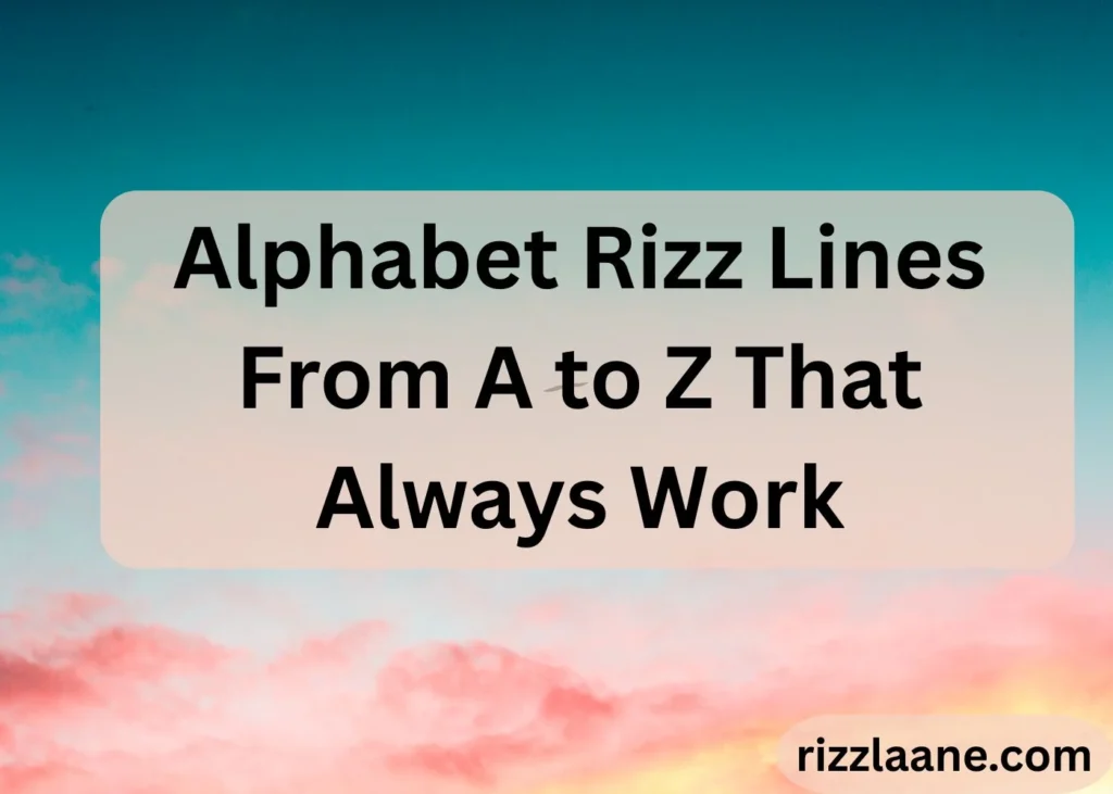 Alphabet Rizz