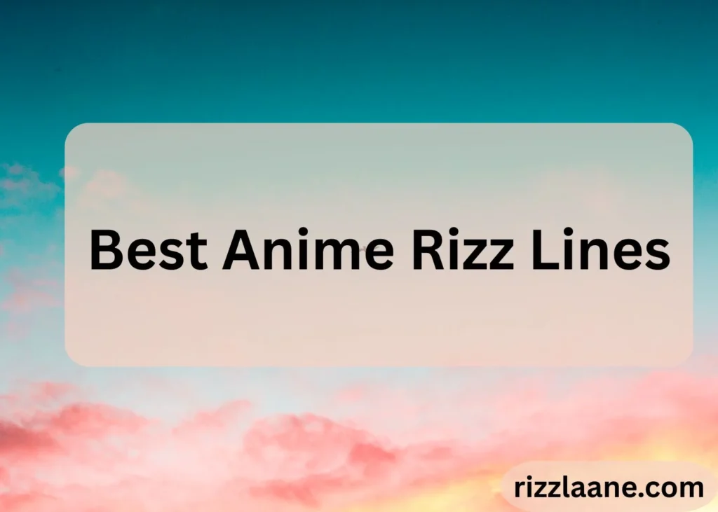 Anime Rizz Lines