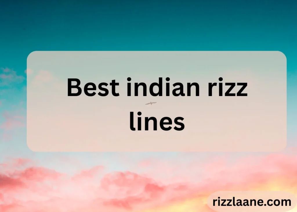 Indian Rizz