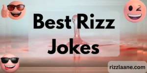 Best Rizz Jokes