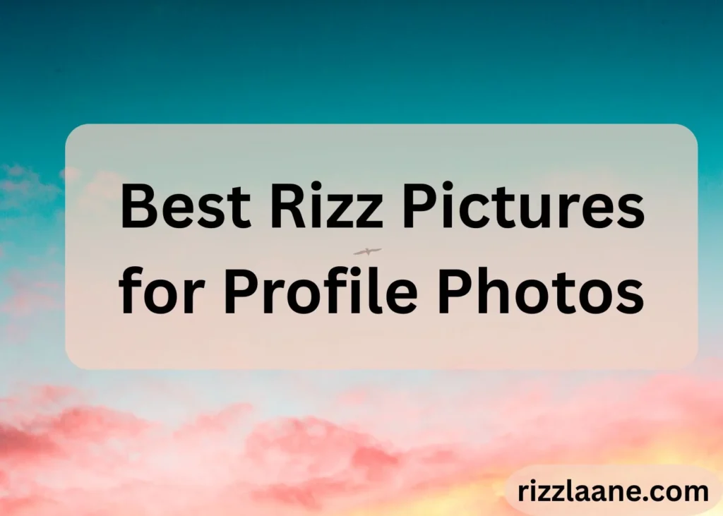 Rizz Pictures