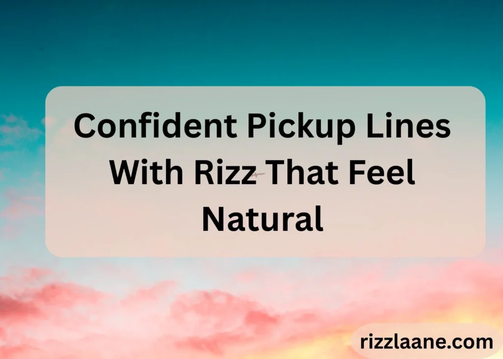 Pickup Lines With Rizz