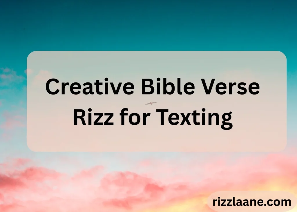 Creative Bible Verse Rizz for Texting