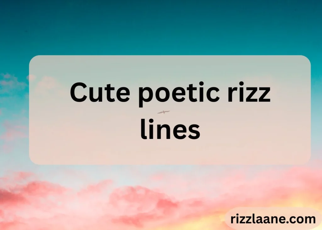 Poetic Rizz Lines