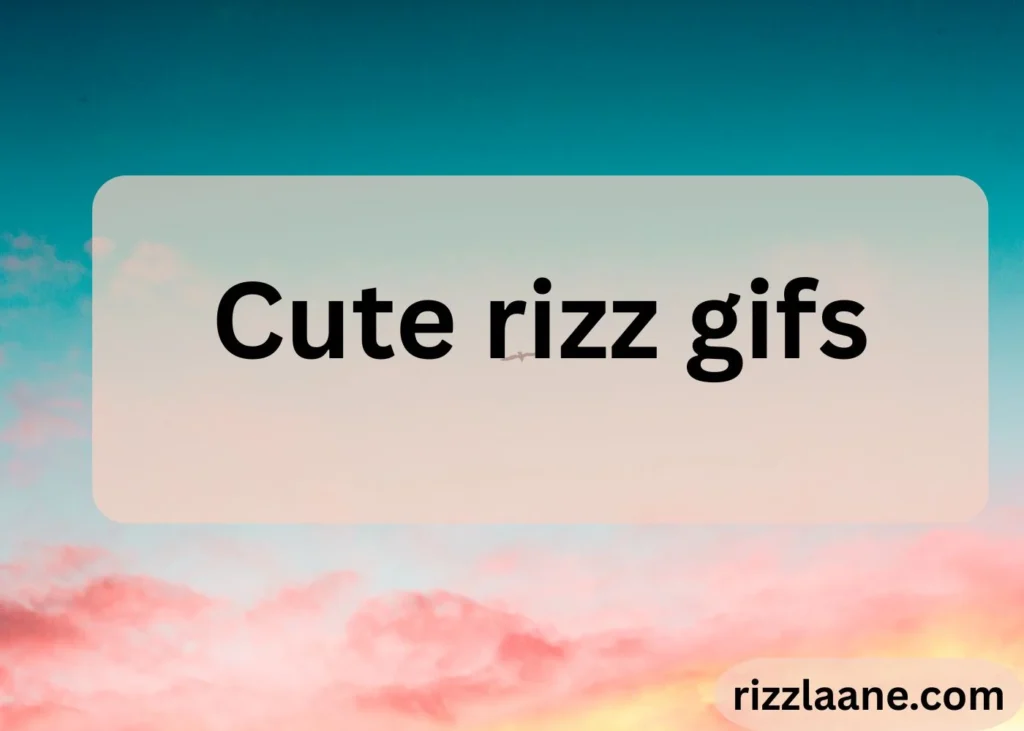 Rizz Gifs