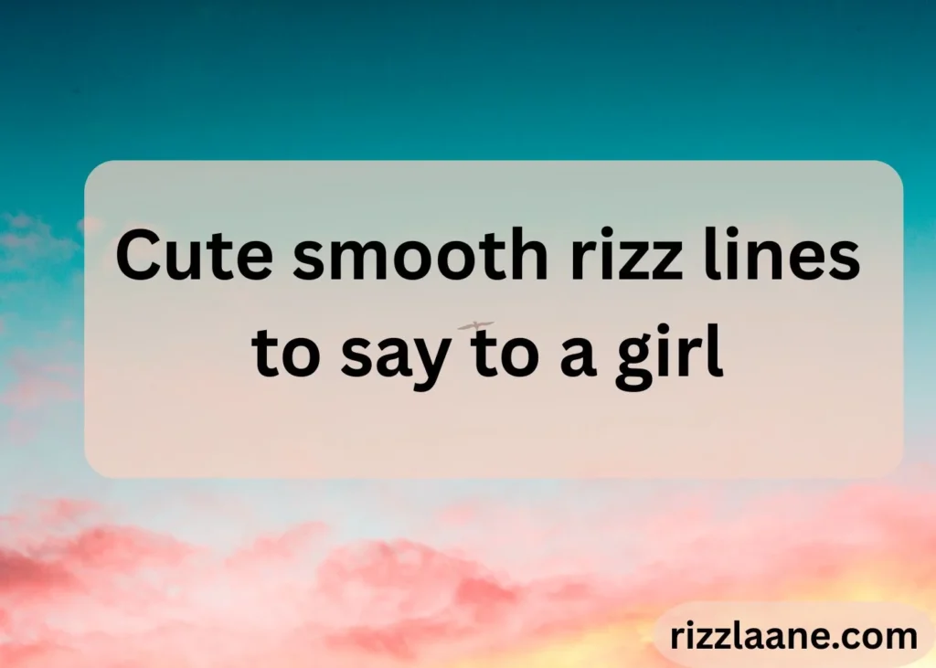 Smooth Pick Rizz Lines