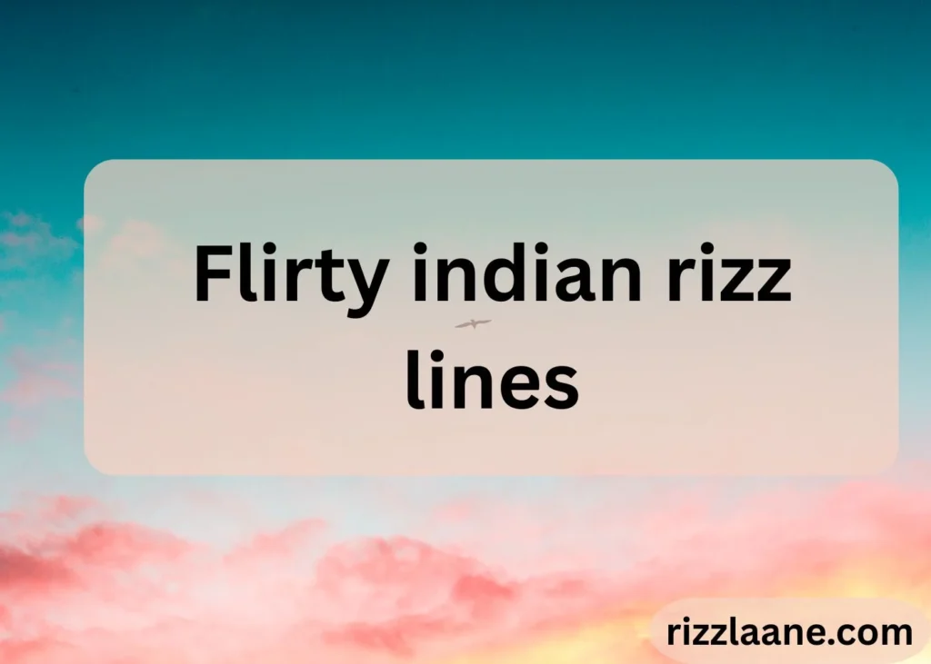 Indian Rizz