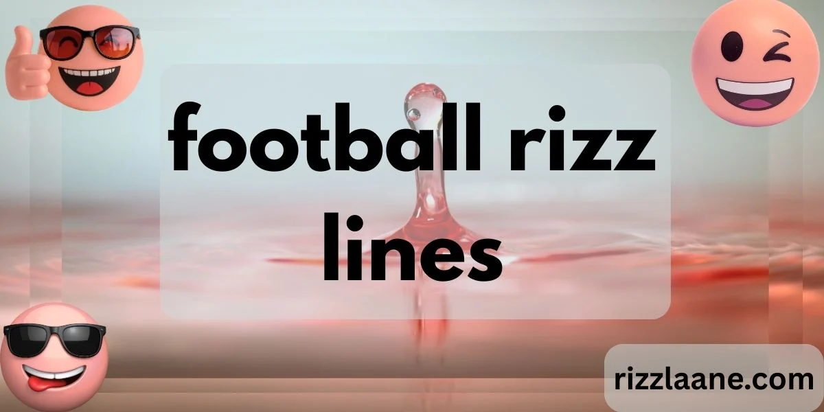 football rizz lines