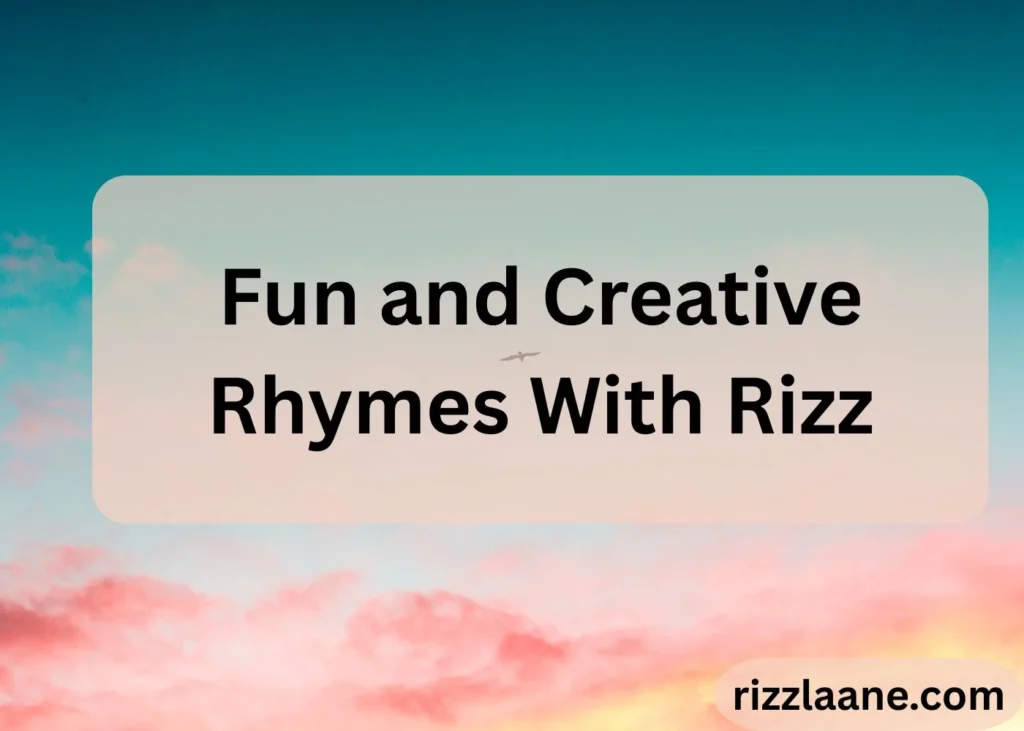 Words That Rhyme With Rizz