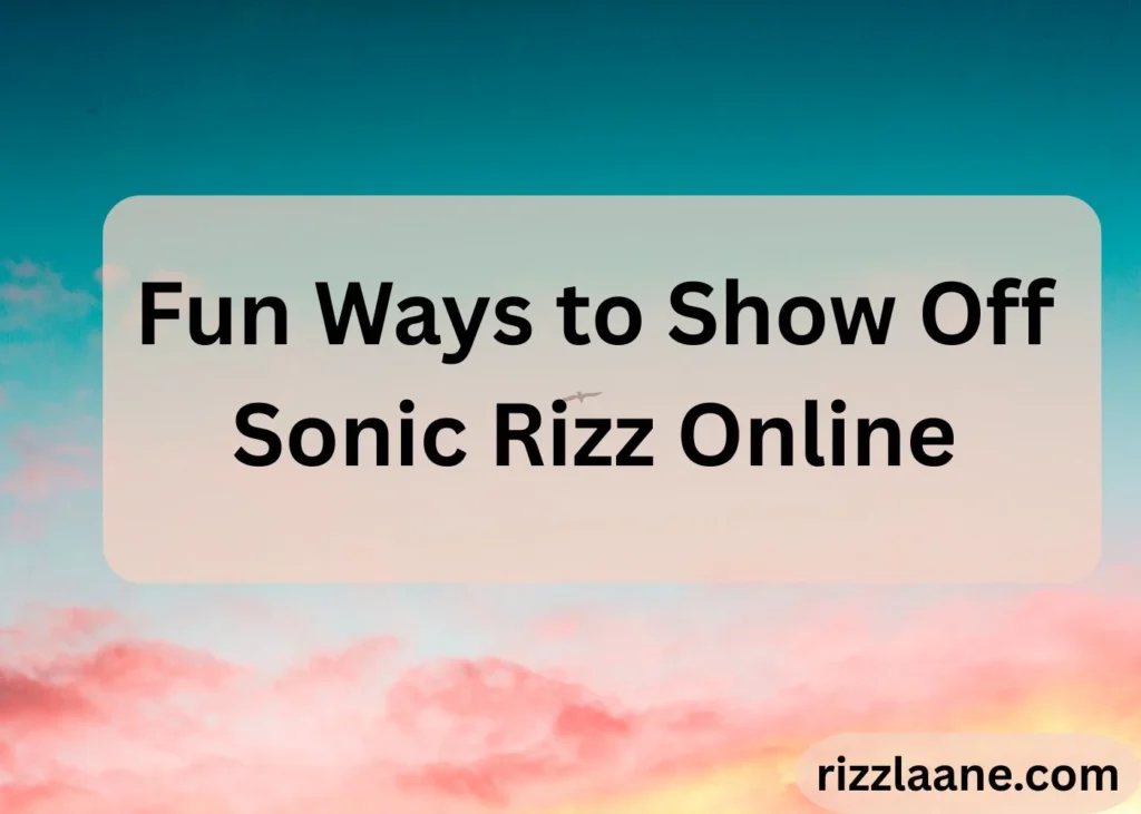 Sonic Rizz