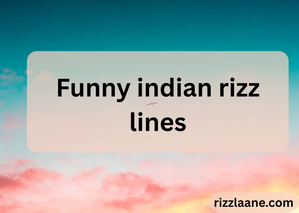 Indian Rizz